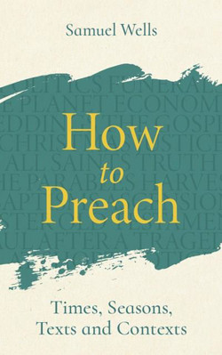 Picture of How to Preach:  Times, Seasons, Texts & Contexts